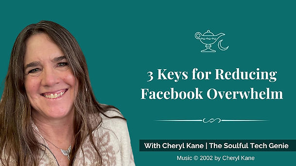 3 Keys for Reducing Facebook Overwhelm